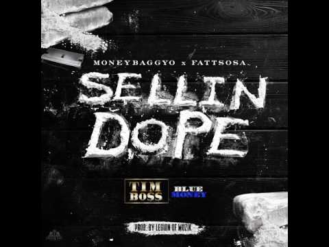 FattSosa x Moneybaggyo - "Selling Dope"