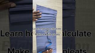 Learn how to calculate and make a knife pleats #sewingtutorial  #diy #ussewtips