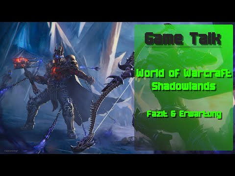 World of Warcraft Shadowlands | Classic, Retail & Die neue Erweiterung | Game Talk