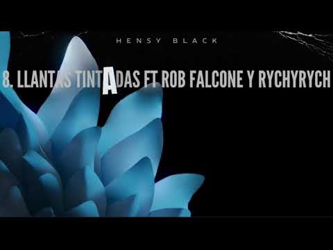 Hensy Black - Llantas tintadas ft Rob falcone y Rychyrych