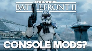 Battlefront 2 Mods on Console?