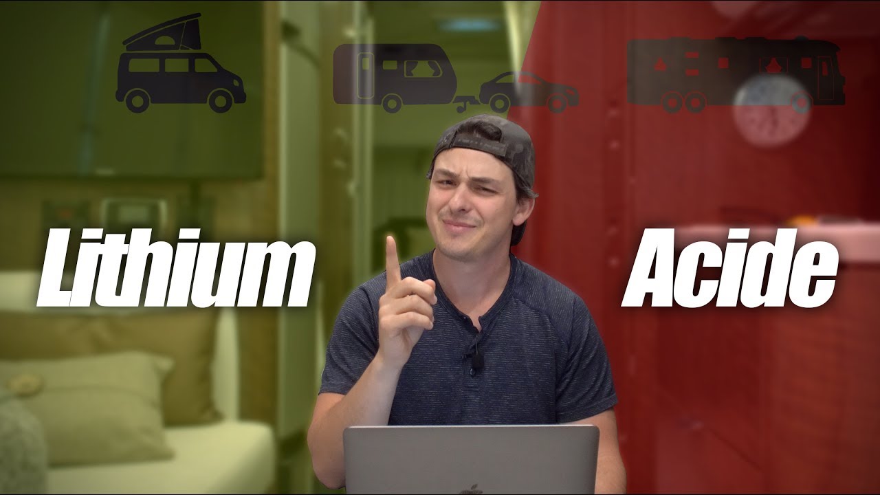 Lithium vs Acide - les meilleures batteries pour Camping car, Caravane et Van