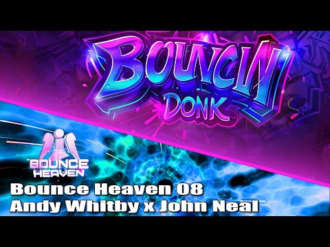 Bounce Heaven 08 with Andy Whitby x John Neal #Donk #Bounce