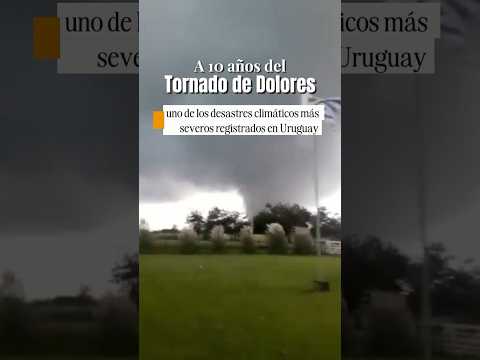 Tornado de Dolores (2016): A 10 Años del Desastre en Uruguay