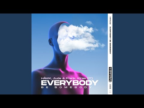 Everybody Be Somebody (Radio Edit)