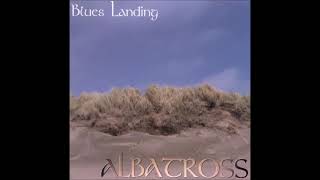 Albatross - Blues Landing