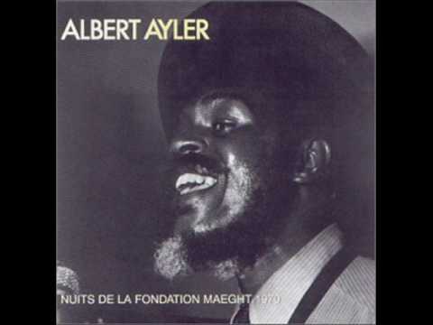 Albert Ayler - Nuits De La Fondation Maeght 1970 - 08 - Music is the healing force of the universe