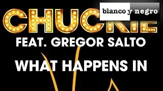 Chuckie Feat. Gregor Salto - What Happens In Vegas