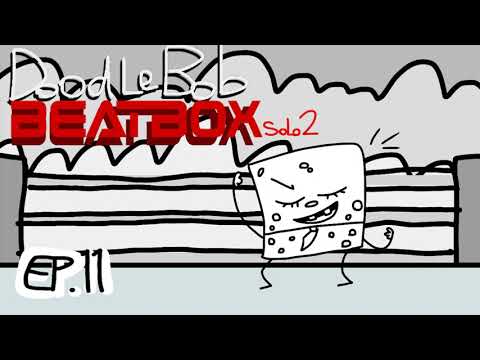 Doodlebob Beatbox Solo 2 - Cartoon Beatbox Battles Reboot For Reals