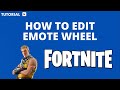 How to edit Fortnite emote wheel