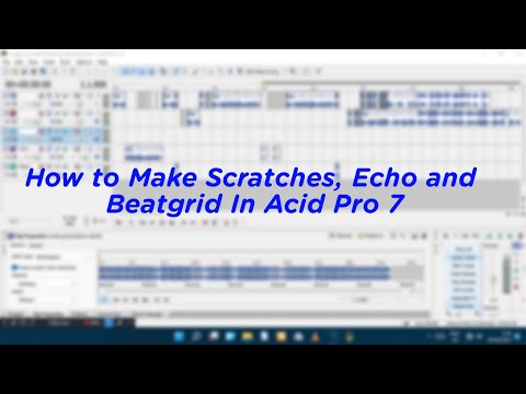 How to make scratch Beatgrid and Echo in Acid music Studio