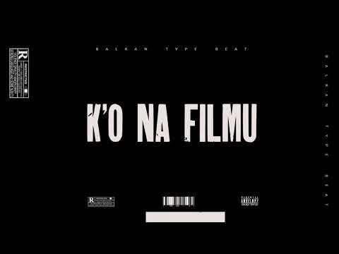 Biba x Hiljson Mandela x Balkan Type Beat | "K'O NA FILMU"
