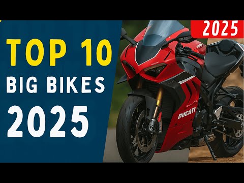 Top 10 Big Bikes in the World (2025 Edition)