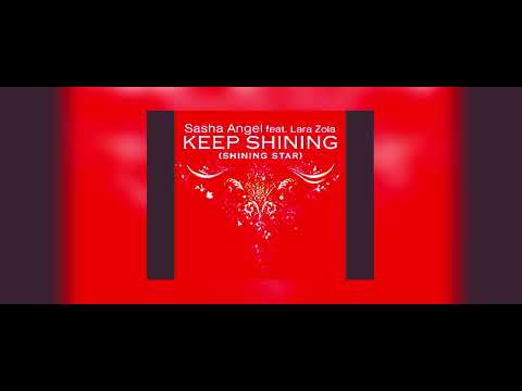 Sasha Angel Feat. Lara Zola - Keep Shining (Shining Star)(Ben Macklin Dub)
