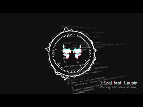 J-Soul feat. Leusin - Morning Light (Slava Pit Remix)
