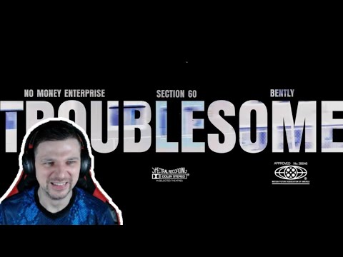 NME, SECTION60 & BENTLY - TROUBLESOME (OFFICIAL MUSIC VIDEO) - UK Reaction