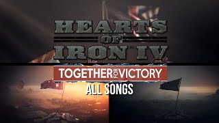 Hearts Of Iron IV - Together For Victory [All Songs] OST