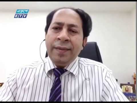 Ekushey Business || একুশে বিজনেস || আলোচক: ডা. আশীষ কুমার চক্রবর্তী, এমডি, ইউনিভার্সেল মেডিকেল কলেজ ও হাসপাতাল লি || Part 04 || 09 July 2020 || ETV Business