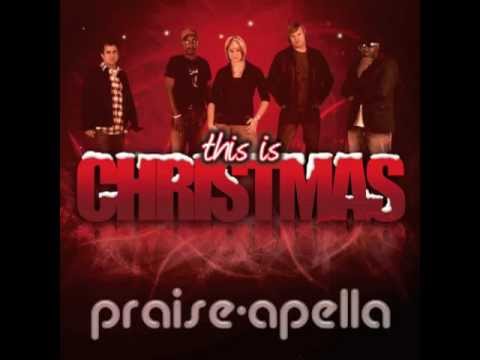 Praise-Apella - This Is Christmas
