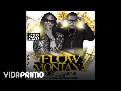 Kiko El Crazy ft Tivi Gunz - Con Un Flow Montana (Remix)