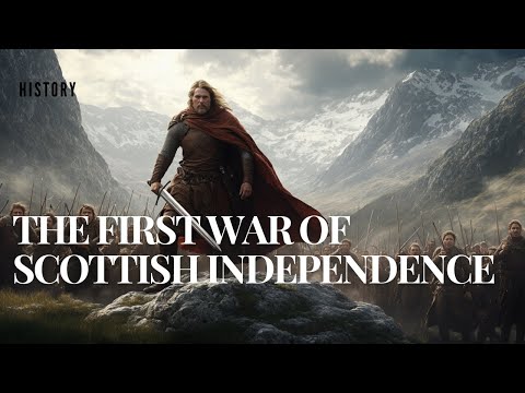 The First War of Scottish Independence (1296-1328)