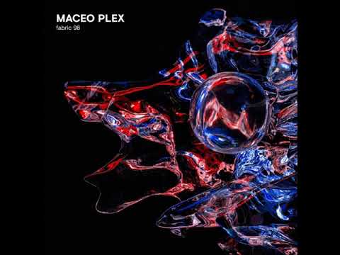 Maceo Plex - Fabric 98 (Continuous DJ Mix)