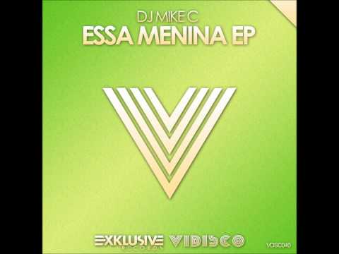 Dj Mike C - Essa Menina (Original Mix)