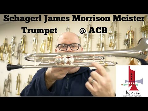 Schagerl James Morrison Meister Series Trumpet Demo by Trent Austin at Austin Custom Brass
