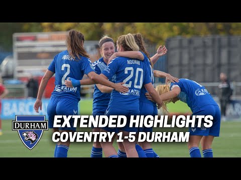 Extended Highlights: Coventry United 1-5 Durham