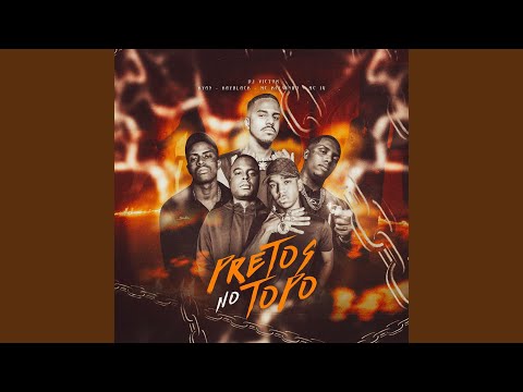 Pretos No Topo (feat. Mc Kelvinho & Mc IG)