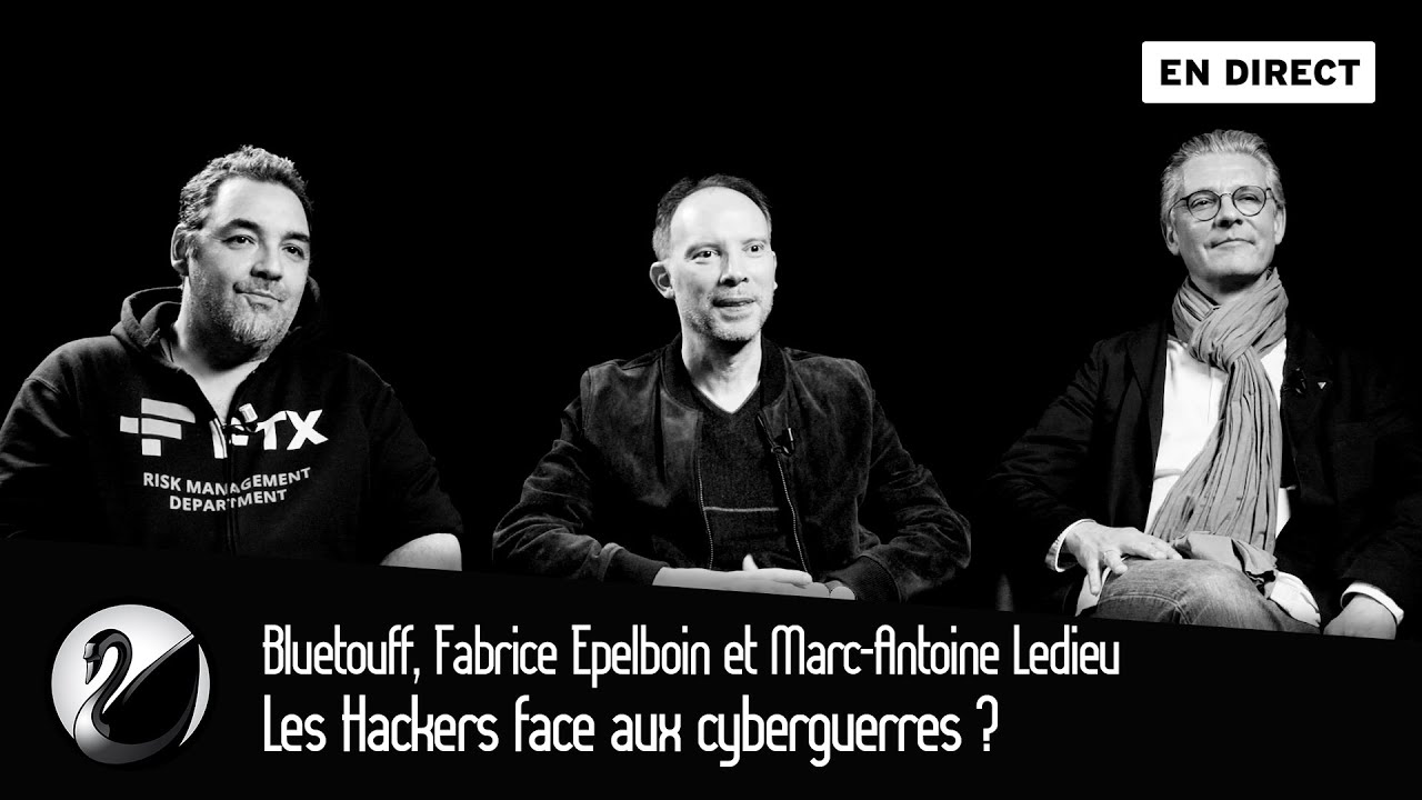 Les Hackers face aux cyberguerres ? Bluetouff, Fabrice Epelboin & Marc-Antoine Ledieu
