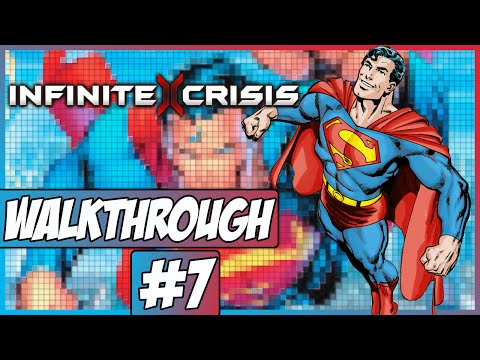 Infinite Crisis Walkthrough Ep.7 w/Angel - Superman!