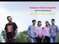 Antu Rechil Marak- Nangnan Gisik Grapaha Ft. Rangsil and Team