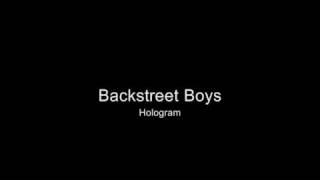 Backstreet Boys - Hologram (HQ)