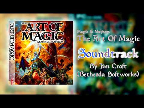 The Art Of Magic (Magic & Mayhem 2) - [Full OST] #artofmagic #magic&mayhem #bethesdasoftworks #ost