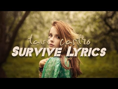 Tavi Sastro - Survive Lyrics ( Audio )