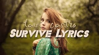 Tavi Sastro - Survive Lyrics ( Audio )