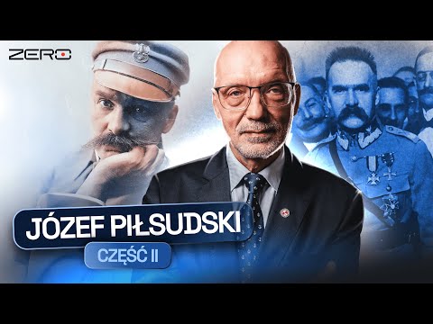 JÓZEF PIŁSUDSKI TO BOHATER ZŁOŻONY. PRZEWRÓT MAJOWY I PAŃSTWO AUTORYTARNE | ZERO KOMPLEKSÓW