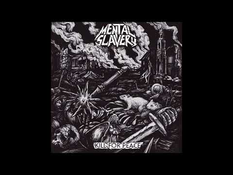Mental Slavery - Kill For Peace 2020 (Full EP)