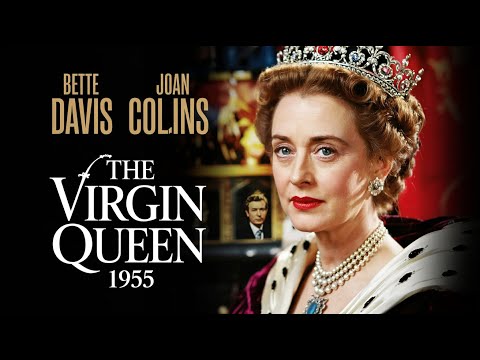 The Virgin Queen 1955 Film in English, Bette Davis, Richard Todd, Joan Collins