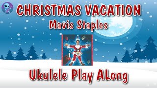 Christmas Vacation - Ukulele Play Along