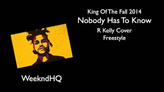 The Weeknd Covers R Kelly's "Down Low" (Nobody Has To Know)
