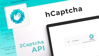 hCaptcha Solving Service. How to bypass hCaptcha with 2Captcha API