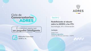 Redefiniendo el vínculo entre la ADRES y las IPS