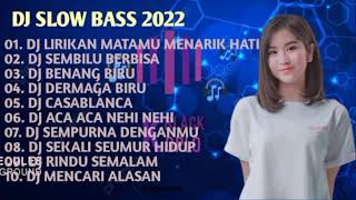 Download lagu DJ SLOW BASS FULL ALBUM || LIRIKAN MATAMU MENARIK HATI TERBARU 2022 mp3