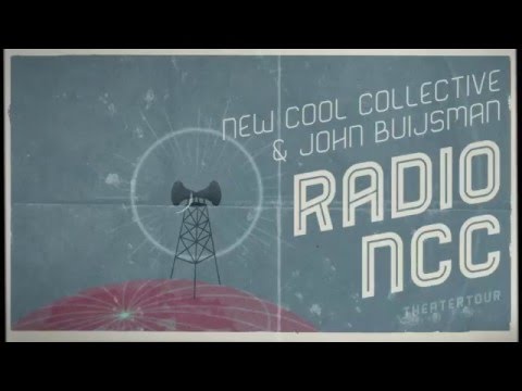 New Cool Collective & John Buijsman - Radio NCC Theatertour // trailer
