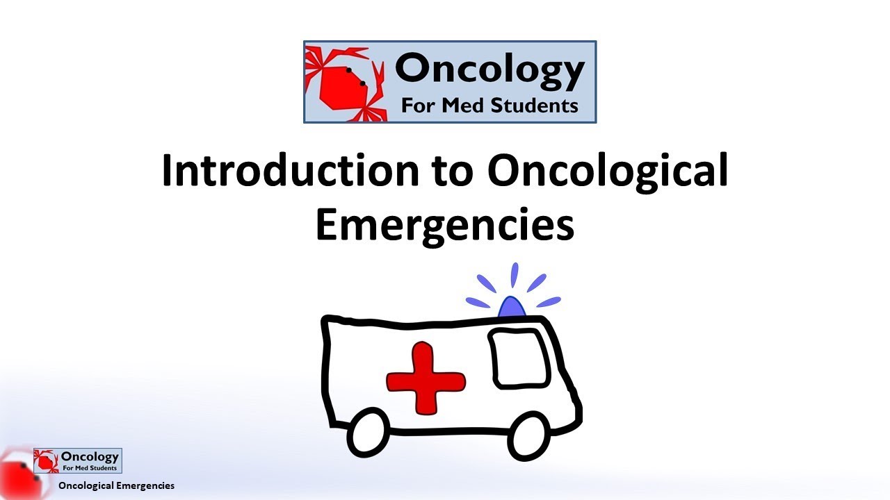 Introduction to Oncological Emergencies