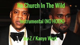 No Church In The Wild - Instrumental (NO HOOK) Jay-Z/Kanye West