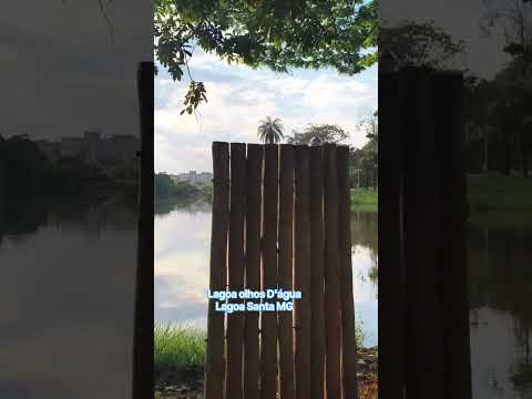 Conheça a Lagoa olhos D'água em Lagoa Santa MG.