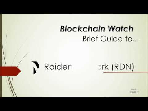 What is Raiden Network (RDN)? A Blockchain Watch Guide Review to Raiden Network and its RDN coin